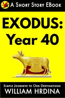 Exodus: Year 40 - Simple Journeys to Odd Destinations, #10