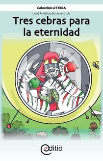 Tres cebras para la eternidad - Lord Pudding Butterscotch