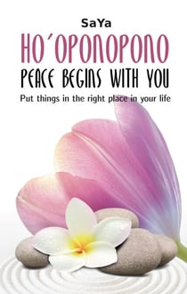 Ho'oponopono Peace Begins With You