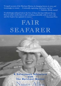 Fair Seafarer - A Honeymoon Adventure with the Merchant Marine