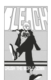 Bleach - T22 - Chapitre 188 - CRUSH THE WORLD DOWN