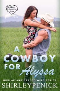 A Cowboy for Alyssa - Burlap and Barbed Wire, #1