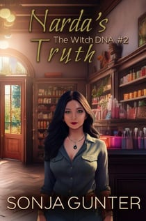 Narda's Truth - The Witch DNA Trilogy, #2