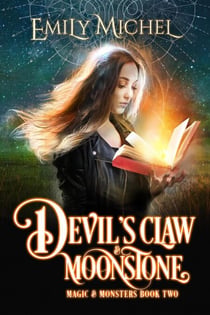 Devil's Claw & Moonstone - Magic & Monsters, #2