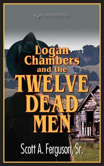 Logan Chambers and the Twelve Dead Men
