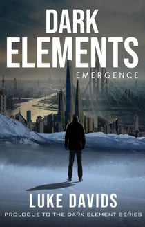 Dark Elements - Emergence - Dark Elements, #0