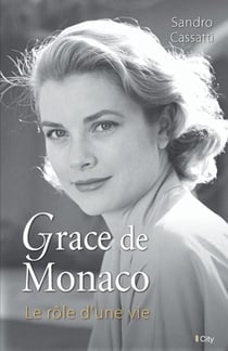 Grace de Monaco - Le rôle d'une vie