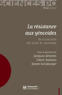 La résistance aux génocides - De la pluralité des actes de sauvetage