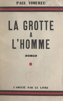La grotte à l'homme - Ou La fille de l'Armada