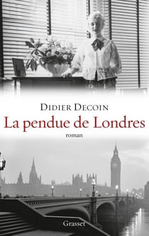 La pendue de Londres - roman - collection "Ceci n'est pas un fait divers"