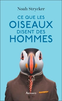 Ce que les oiseaux disent des hommes