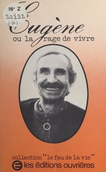 Eugène - Ou La rage de vivre