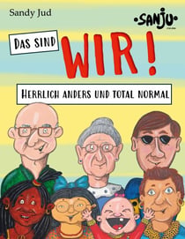 Das sind WIR! - Herrlich anders und total normal