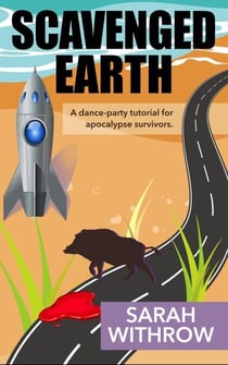Scavenged Earth - Scavenged Earth, #2