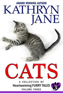 Cats Volume 3 - A Collection of Heartwarming Furry Tales, #3