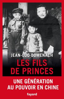 Les fils de princes - Une génération au pouvoir en Chine