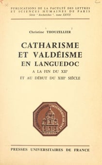 Catharisme et valdéisme en Languedoc - À la fin du XIIe et au début du XIIIe siècle : politique pontificale, controverses