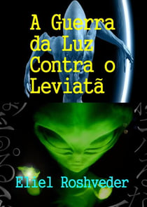 A Guerra da Luz Contra o Leviatã - Instrução para o Apocalipse, #24