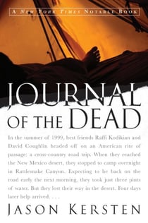 Journal of the Dead - A Story of Friendship and Murder in the New Mexico Desert