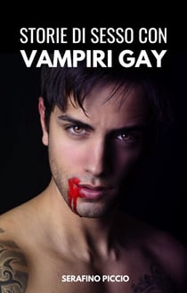 Storie di sesso con vampiri gay