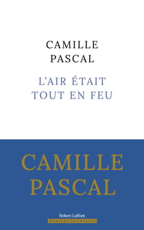 L'Air était tout en feu