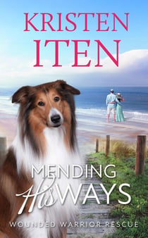 Mending His Ways - Second Chance Romance in Liberty Cove, #5