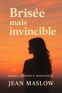 Brisée Mais invincible