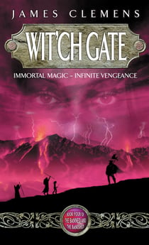 Wit'ch Gate - The Banned and the Bannished Book Four