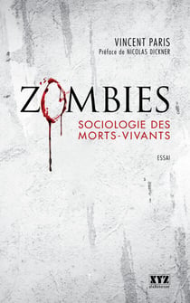 Zombies - Sociologie des morts-vivants
