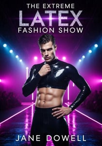 The Extreme Latex Fashion Show