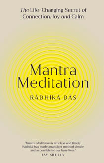 Mantra Meditation - The Life Changing Secret of Connection, Joy and Calm