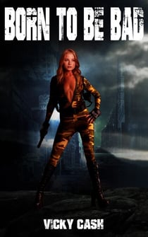Born to be Bad - Born to be Bad, #1