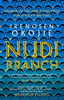 Nudibranch - A stunning new collection of short stories from the award-winning author of Butterfly Fish