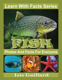 Fish Photos and Facts for Everyone - Learn With Facts Series, #43
