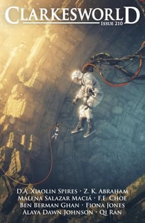 Clarkesworld Magazine Issue 210 - Clarkesworld Magazine, #210