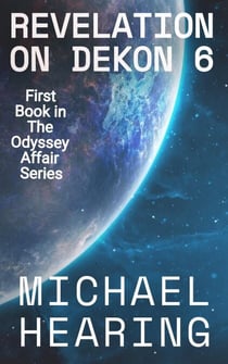 Revelation on Dekon 6 - The Odyssey Affair 1, #1