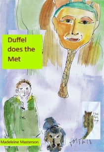Wonka Presents! Duffel does the Met - The Wonka Stories, #28