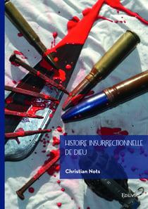 Histoire insurrectionnelle de Dieu
