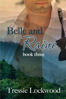 Belle and Raine - The Belle Series, #3