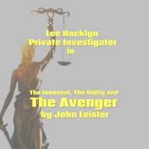 Lee Hacklyn Private Investigator in The Innocent, The Guilty and The Avenger - Lee Hacklyn, #1
