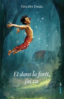 Et dans la forêt, j'ai vu - Une histoire d'évasion