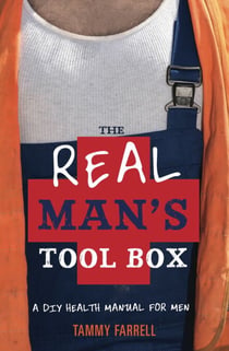 The Real Man's Toolbox - A DIY health manual for men