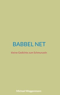 Babbel net - kleine Gedichte zum Schmunzeln