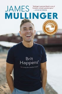 Brit Happens - Or Living the Canadian Dream