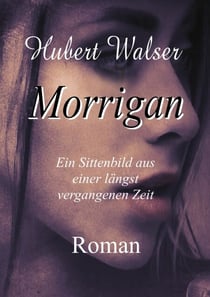 Morrigan - Ein Sittenbild aus einer längst vergangenen Zeit