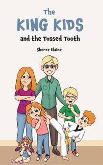 The King Kids and the Tossed Tooth - The King Kids, #3
