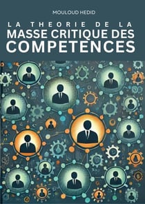 La Theorie de la Masse Critique des Competences