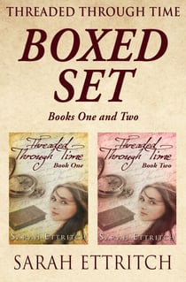 Threaded Through Time, Books One and Two