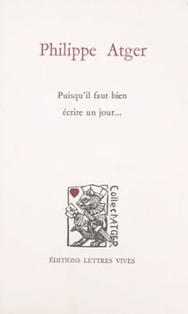 Philippe Atger - Puisqu'il faut bien écrire un jour