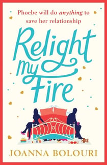 Relight My Fire - a hilarious rom com perfect for 2021